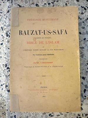 Bild des Verkufers fr Theologie musulmane - Rauzat-Us-Safa ( Jardin de purete ) Bible de l'Islam - ou - L'histoire sainte selon la foi musulmane zum Verkauf von Frederic Delbos