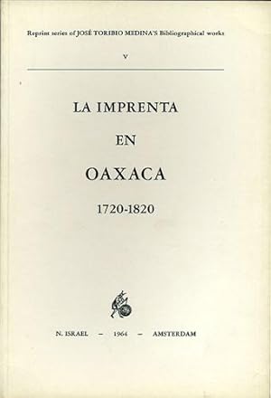 Bild des Verkufers fr La Imprenta en Oaxaca (1720-1820) zum Verkauf von Kaaterskill Books, ABAA/ILAB