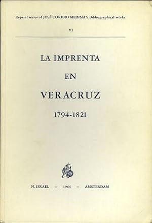 Bild des Verkufers fr La Imprenta en Veracruz (1794-1821) zum Verkauf von Kaaterskill Books, ABAA/ILAB