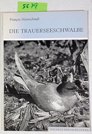 Seller image for Die Trauerseeschwalbe - Chlidonias Niger - Die Neue Brehm - Bcherei 508 for sale by Antiquariat Trger