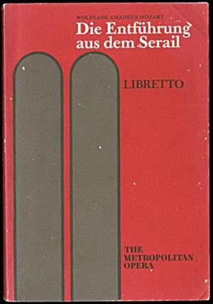 Die Entführung aus dem Serail (The Abduction from the Seraglio) Libretto