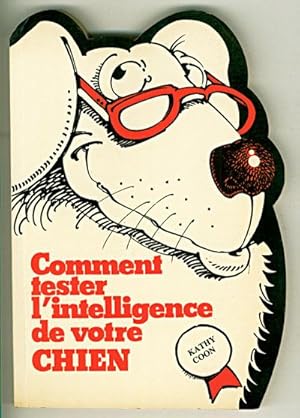 Seller image for Comment Tester L'intelligence de Votre Chien for sale by Inga's Original Choices