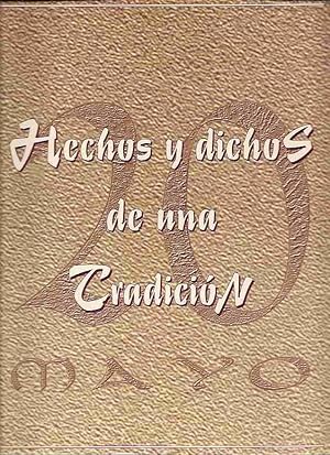 HECHOS Y DICHOS DE UNA TRADICION. 20 DE MAYO 1844-1994