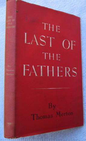 Seller image for The Last of the Fathers - Saint Bernard of Clairvaux and the Encyclical Letter, Doctor Mellifluus for sale by Glenbower Books