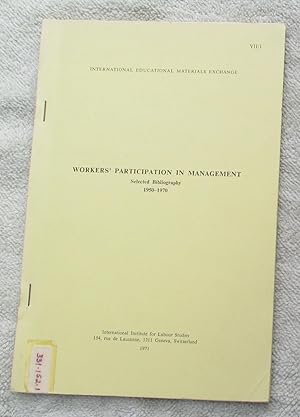 Workers' Participation in Management: Selected Bibliography, 1950-1970