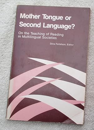 Mother Tongue or Second Language - on the teaching of reading in multilingual Societies