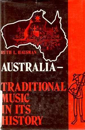 Image du vendeur pour Australia : Traditional Music in Its History mis en vente par Book Booth