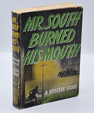 MR. SOUTH BURNED HIS MOUTH: A Mystery Story