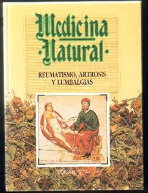 MEDICINA NATURAL. TOMO 3: REUMATISMO, ARTROSIS Y LUMBALGIAS