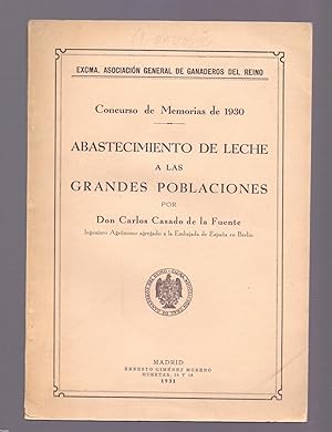 Imagen del vendedor de ABASTECIMIENTO DE LECHE A LAS GRANDES POBLACIONES - CONCURSO DE MEMORIAS DE 1939 - a la venta por Libreria 7 Soles