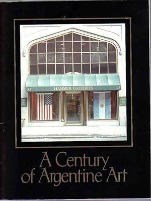 Bild des Verkufers fr A Century of Argentine Art (May 21-June 19, 1992) zum Verkauf von The Book Junction