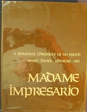 Image du vendeur pour MADAME IMPRESARIO A PERSONAL CHRONICLE OF AN EPOCH mis en vente par Wilson Book Research