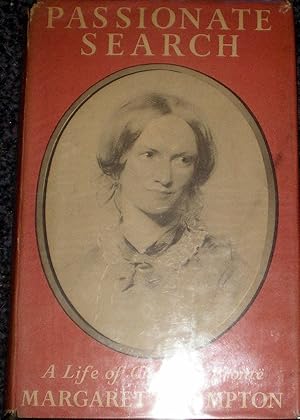 Passionate Search:A Life Of Charlote Bronte