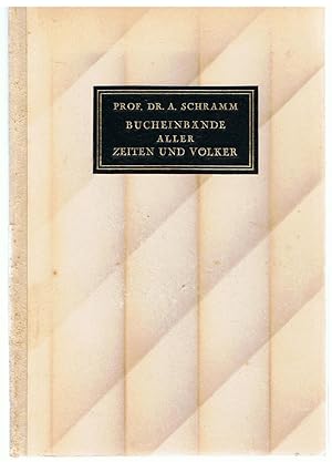 Imagen del vendedor de Bucheinbnde aller Zeiten und Vlker. Festgabe zur 100jhrigen Feier des Brsenvereins der deutschen Buchhndler. a la venta por Tinakori Books