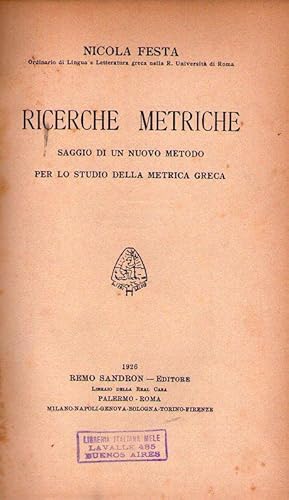 RICERCHE METRICHE. Saggio di un nuovo metodo per lo studio della metrica greca