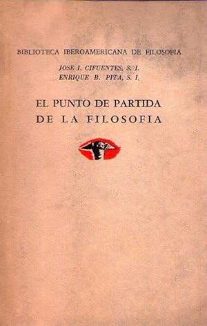 Imagen del vendedor de EL PUNTO DE PARTIDA DE LA FILOSOFIA a la venta por Buenos Aires Libros