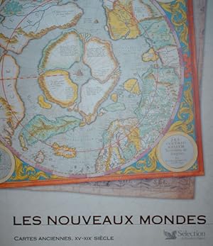 Seller image for Les nouveaux mondes: Cartes anciennes, XVe-XIXe sicle. for sale by FIRENZELIBRI SRL