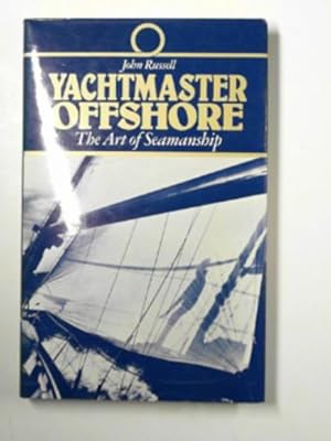 Immagine del venditore per Yachtmaster offshore: the art of seamanship venduto da Cotswold Internet Books
