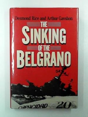 Seller image for The sinking of the Belgrano for sale by Cotswold Internet Books