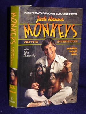 Bild des Verkufers fr Monkeys on the Interstate and other tales from America's favoritezookeeper zum Verkauf von Gil's Book Loft