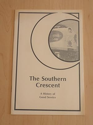 Image du vendeur pour The Southern Crescent : A History of Good Service mis en vente par Bradley Ross Books