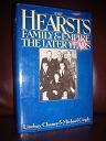 Immagine del venditore per The Hearsts: Family and Empire the Later Years venduto da dC&A Books