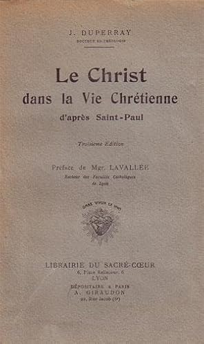 LE CHRIST DANS LA VIE CHRETIENNE D'APRES SAINT PAUL