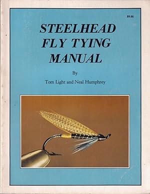 Imagen del vendedor de STEELHEAD FLY TYING MANUAL. a la venta por Coch-y-Bonddu Books Ltd