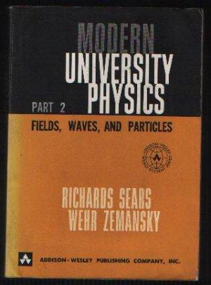 Imagen del vendedor de Modern University Physics: Fields, Waves, and Particles Part 2 a la venta por N. Marsden