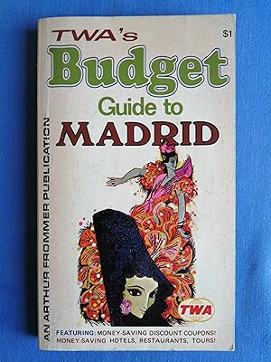 Immagine del venditore per TWA's Budget Guide to Madrid venduto da Perolibros S.L.