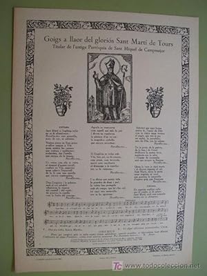 GOIGS A LLAOR DEL GLORIOS BISBE SANT MARTÍ DE TOURS Titular de l'antiga Parròquia de Sant Miquel ...