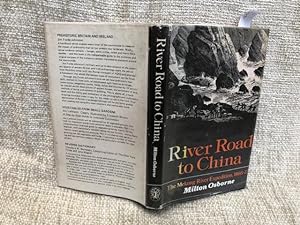 River Road to China: The Mekong River Expedition, 1866-1873