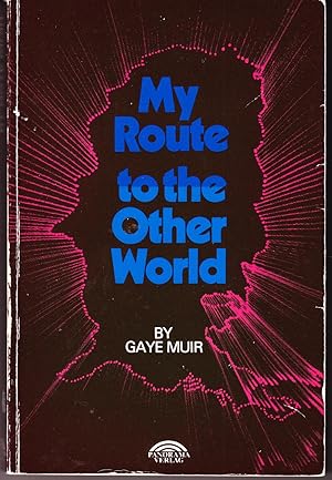 Seller image for My Route to the Other World for sale by John Thompson