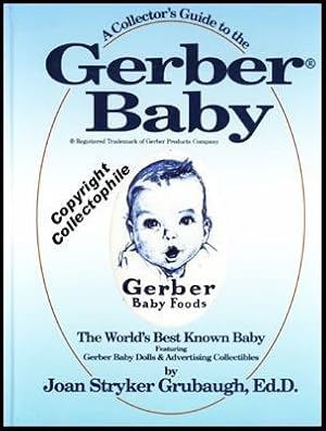 GERBER BABY (A COLLECTOR'S GUIDE TO THE)