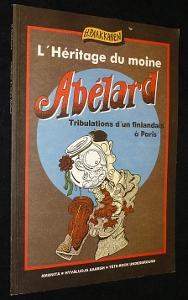 Bild des Verkufers fr L'Hritage du moine Ablard. Tribulations d'un finlandais  Paris zum Verkauf von Abraxas-libris