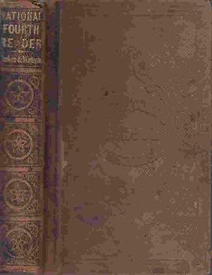 Seller image for National Fourth Reader Containing a Course in Instruction of Elocution Exercises in Reading and Declamation; etc. for sale by Riverwash Books (IOBA)