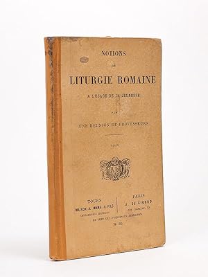 Notions de Liturgie Romaine à l'usage de la jeunesse.
