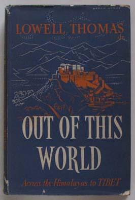 Imagen del vendedor de Out of this world: across the Himalayas to Tibet. a la venta por Lost and Found Books