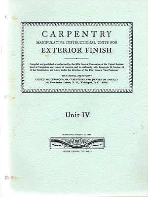 Carpentry : Manipulative Instructional Units for Exterior Finish Unit IV (Four 4)