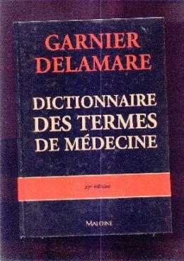Dictionnaire des termes de médecine. (27e ÉDITION)