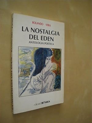 Seller image for LA NOSTALGIA DEL EDEN. ANTOLOGIA POETICA for sale by LIBRERIA TORMOS