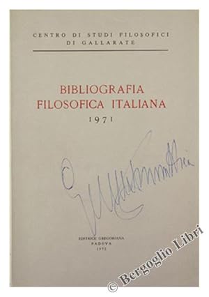 Seller image for BIBLIOGRAFIA FILOSOFICA ITALIANA - 1971.: for sale by Bergoglio Libri d'Epoca