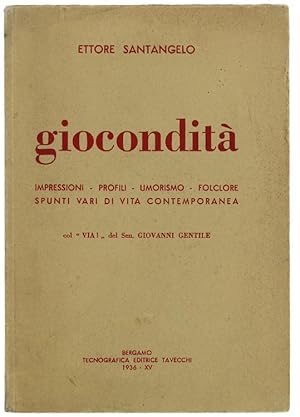 GIOCONDITA'. Impressioni - Profili - Umorismo - Folclore - Spunti vari di vita contemporanea.: