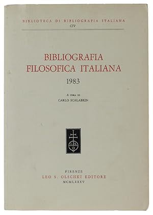 Bild des Verkufers fr BIBLIOGRAFIA FILOSOFICA ITALIANA - 1983.: zum Verkauf von Bergoglio Libri d'Epoca