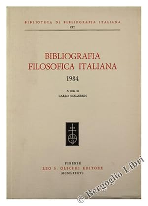 Bild des Verkufers fr BIBLIOGRAFIA FILOSOFICA ITALIANA - 1984.: zum Verkauf von Bergoglio Libri d'Epoca