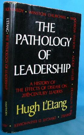 Immagine del venditore per The Pathology of Leadership: A History of the Effects of Disease on 20th-Century Leaders venduto da Alhambra Books