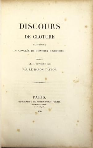 Discours de cloture des travaux du congrès de l'Institut Historique, prononcé le 11 octobre 1840 ...