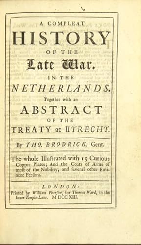 Seller image for A compleat history of the late war in the Netherlands. Together with an abstract of the Treaty of Utrecht for sale by Rulon-Miller Books (ABAA / ILAB)