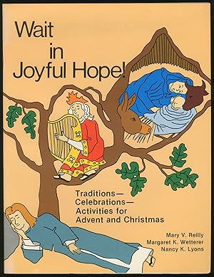 Bild des Verkufers fr Wait in Joyful Hope zum Verkauf von Between the Covers-Rare Books, Inc. ABAA