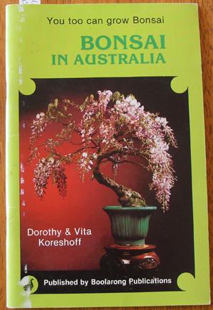 Seller image for Bonsai in Australia: You Too Can Grow Bonsai for sale by Reading Habit